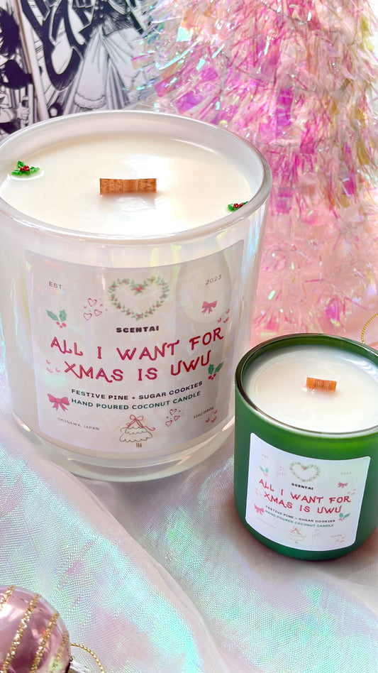 All I Want For XMAS Is UwU